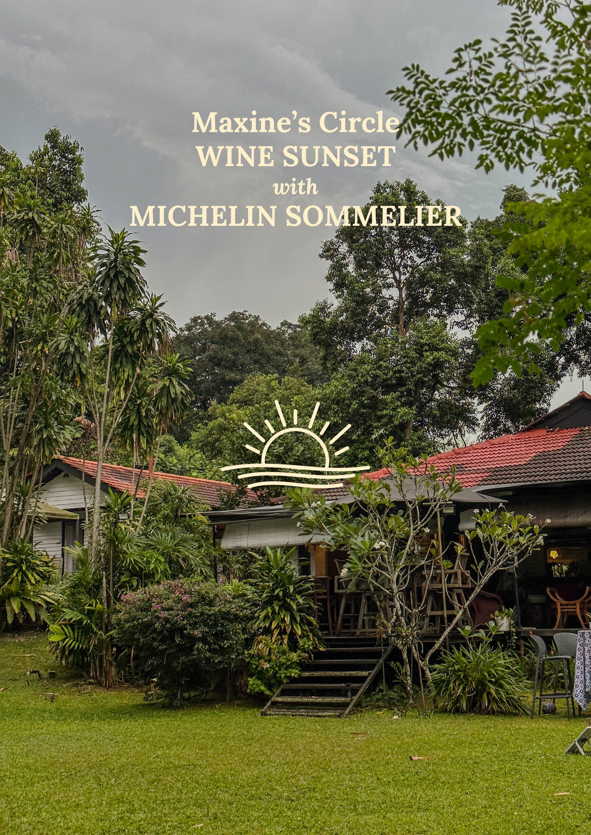 Maxine's Circle Wine Sunset with Michelin Sommelier 11 Nov 2023